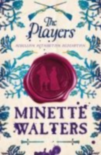 Walters, Minette: The Players idegen