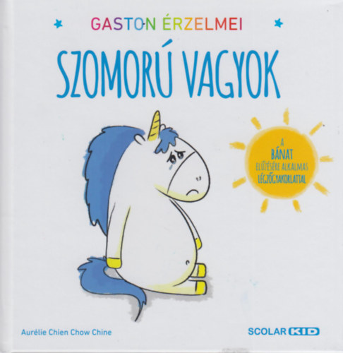 Chienchowchine, Aurélie: Gaston érzelmei - Szomorú vagyok könyv