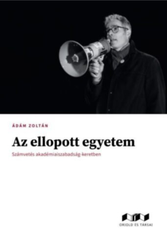 Ádám Zoltán: Az ellopott egyetem könyv