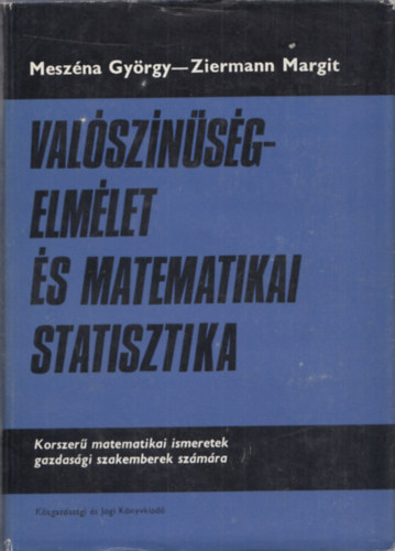 Meszéna György-Ziermann Margit: Valószínűségelmélet és matematikai statisztika antikvár