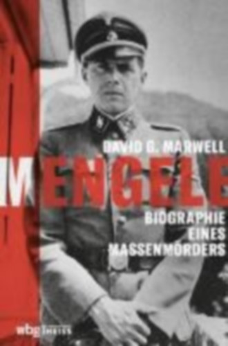 Marwell, David G.: Mengele idegen