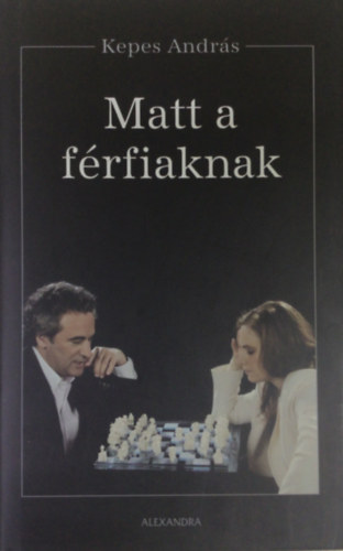 Kepes András: Matt a férfiaknak antikvár