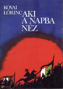 Kovai Lőrinc: Aki a napba néz antikvár