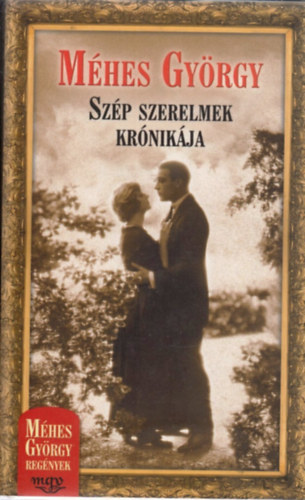 Méhes György: Szép szerelmek krónikája antikvár