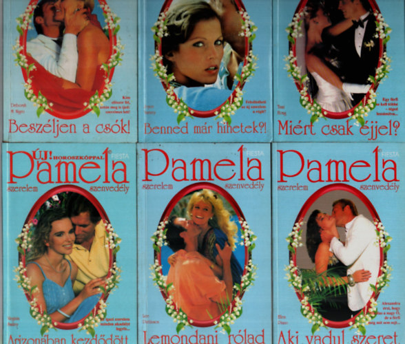 Deborah M. Nigro, Joyce Varney, Tami Hoag, Virginia Emiley, Lee Pattinson, Ellen Piano: 6 db Pamela Fiesta együtt: Aki vadul szeret, Lemondani rólad, Arizonában kezdődött, Miért csak éjjel, Benned már hihetek, Beszéljen a csók. antikvár