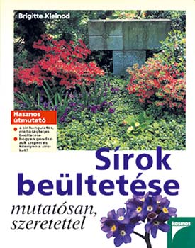 Brigitte Kleinod: Sírok beültetése mutatósan, szeretettel antikvár