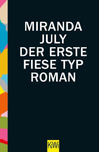 July, Miranda: Der erste fiese Typ idegen