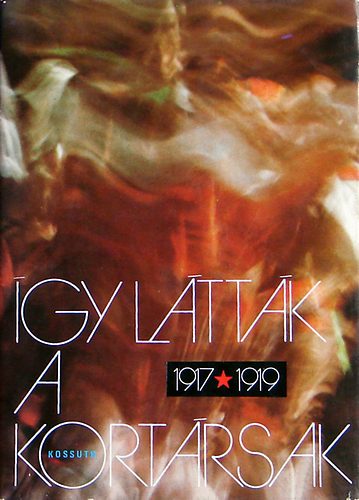 Dr. Remete László (szerk.): Így látták a kortársak antikvár
