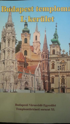 Fabó-Kovács-Mayer-Mayerné-Székely: Budapest templomai I. kerület - Dedikált antikvár