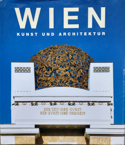 Toman-Zugmann-Bednorz: Wien: Kunst und architektur antikvár