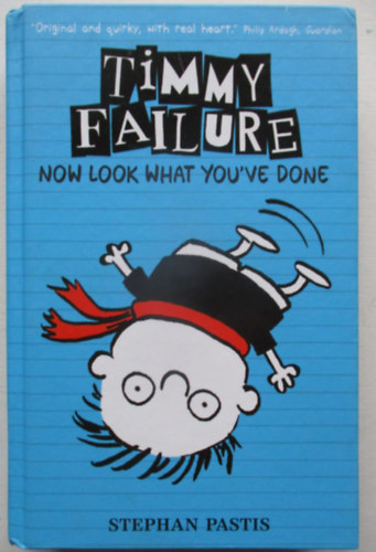 Stephan Pastis: Timmy Failure - Now Look What You've Done antikvár