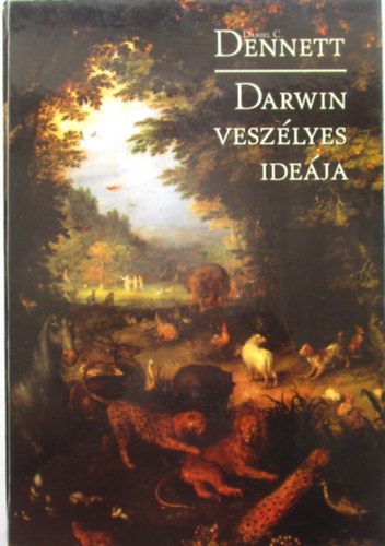 Daniel C. Dennett: Darwin veszélyes ideája antikvár