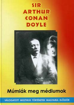 Arthur Conan Doyle: Múmiák meg médiumok könyv