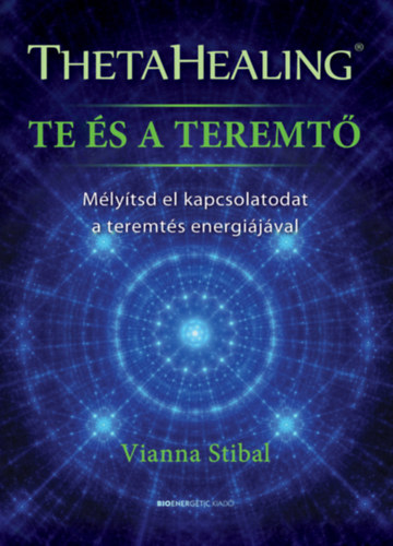 ThetaHealing - Te és a teremtő akciós termékkép 1