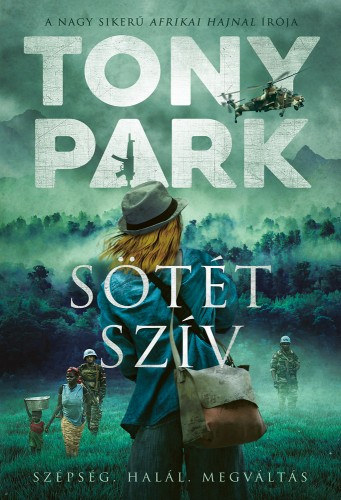 Tony Park: Sötét szív e-Könyv