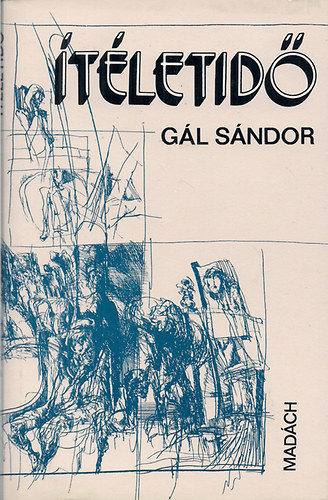 Gál Sándor: Ítéletidő (Válogatás Gál Sándor legjobb elbeszéléseiből) antikvár