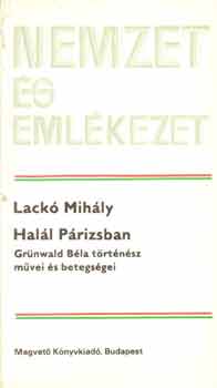 Lackó Mihály: Halál Párizsban (nemzet és emlékezet) antikvár