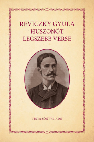 Reviczky Gyula: Reviczky Gyula huszonöt legszebb verse könyv