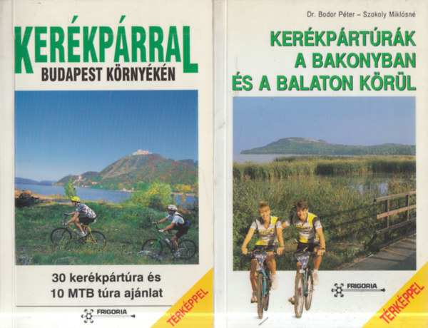 2 db. kerékpáros túrakönyv (Budapest környékén (térképmelléklettel) + A Bakonyban és a Balaton körül) antikvár