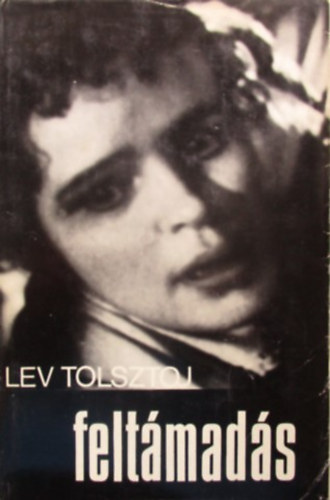 Lev Tolsztoj: Feltámadás (Воскресение) - Szőllősy Klára fordításában antikvár