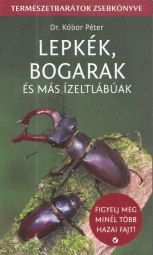 Dr. Kóbor Péter: Lepkék, bogarak és más ízeltlábúak antikvár