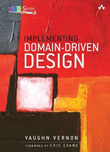 Vernon, Vaughn: Implementing Domain-Driven Design idegen