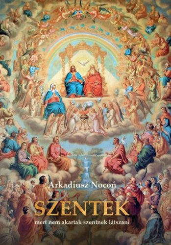 Arkadiusz Nocon: Szentek könyv