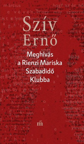 Meghívás a Rienzi Mariska Szabadidő Klubba – Darvasi László