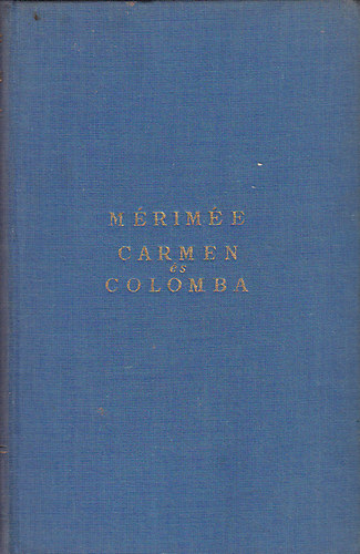 Prosper Mérimée: Carmen és Colomba antikvár