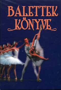 F. Molnár Márta; Vályi Rózsi: Balettek könyve antikvár