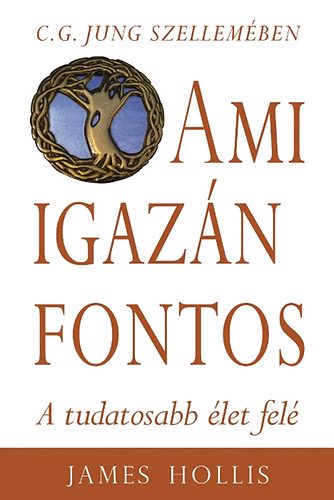 James Hollis: Ami igazán fontos könyv