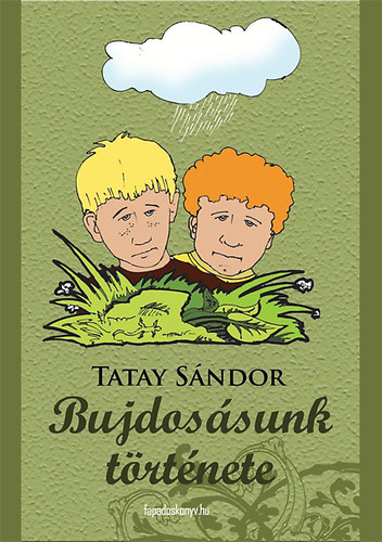 Tatay Sándor: Bujdosásunk története könyv
