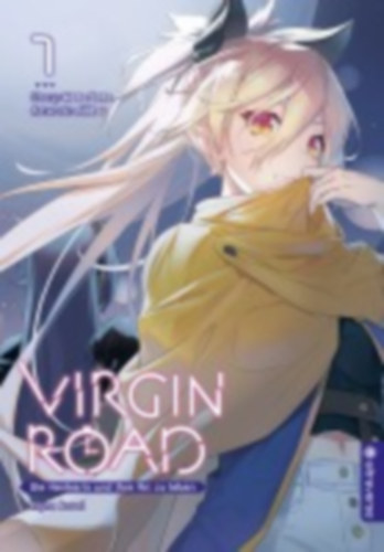 Sato, Mato - Nilitsu: Virgin Road - Die Henkerin und ihre Art zu Leben Light Novel 07 idegen