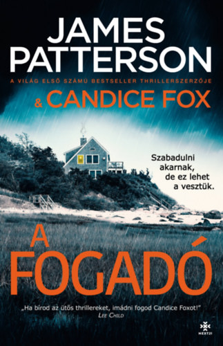 Fox, Candice, James Patterson: A fogadó könyv