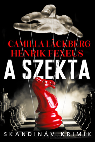 Camilla Läckberg - Henrik Fexeus: A szekta e-Könyv