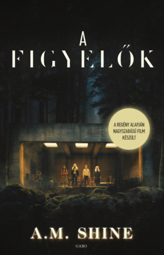 A.M. Shine: A figyelők e-Könyv