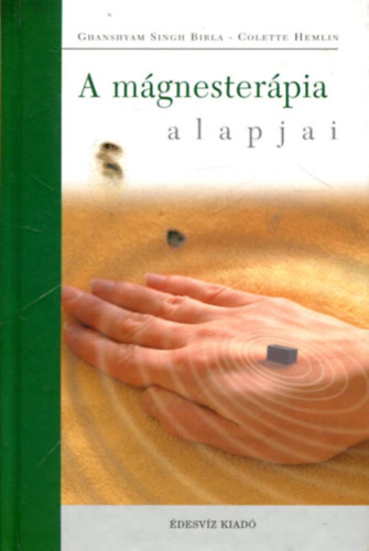 Birla, G.S.-Hemlin, C.: A mágnesterápia alapjai antikvár