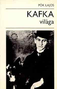Pók Lajos: Kafka világa (Írók világa) antikvár