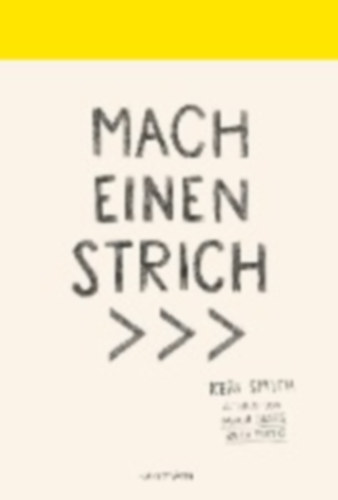 Smith, Keri: Mach einen Strich idegen