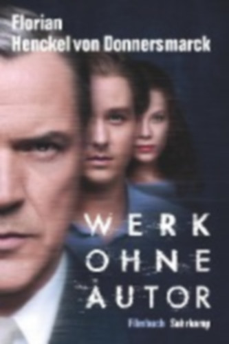 Henckel Von Donnersmarck, Florian: Werk ohne Autor idegen