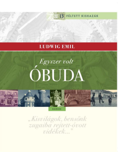 Ludwig Emil: Egyszer volt Óbuda könyv