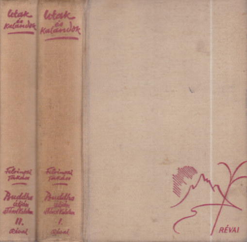 Felvinczi Takács Zoltán: Buddha útján a távol-keleten I-II. antikvár