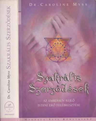 Dr. Caroline Myss: Szakrális szerződések antikvár