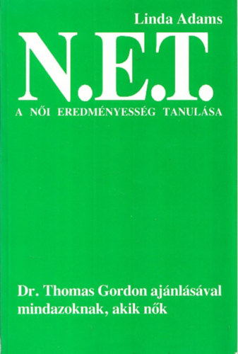 Linda Adams: N.E.T. - A női eredményesség tanulása antikvár