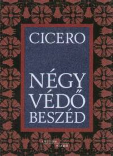 Marcus Tullius Cicero: Négy védőbeszéd könyv