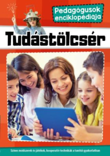 Tudástölcsér - Színes módszerek és játékok, kooperatív technikák a tanitói gyakorlatban. antikvár