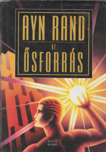 Ayn Rand: Az ősforrás könyv