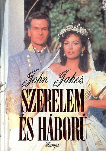 John Jakes: Szerelem és háború antikvár