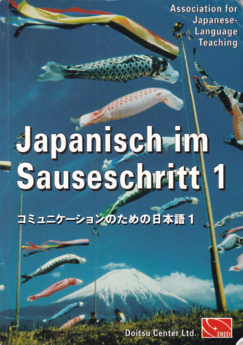 Japanisch im Sauseschritt 1. (japán-német nyelvkönyv) antikvár