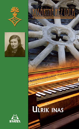 Kosáryné Réz Lola: Ulrik inas antikvár